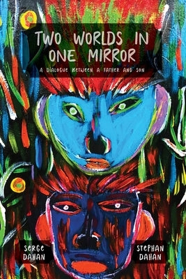 Two Worlds in One Mirror (In Color) by Dahan, Serge