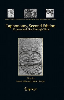 Taphonomy: Process and Bias Through Time by Allison, Peter A.