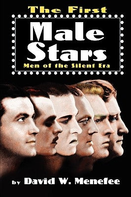 The First Male Stars by Menefee, David W.