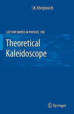 Theoretical Kaleidoscope by Khriplovich, I. B.