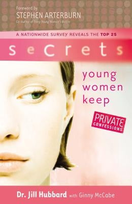 The Secrets Young Women Keep by Hubbard, Jill