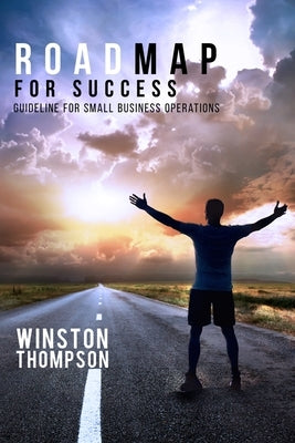 Roadmap for Success by Thompson, Mba Cpa