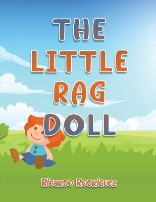 The Little Rag Doll by Rodriguez, Ricardo