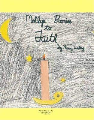 Molly's Promise to Faith by Cushing, Mary