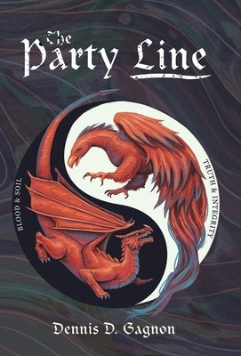 The Party Line by Gagnon, Dennis D.