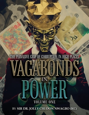 Vagabonds In Power: Volume One by Nwagbo, Jolly Chi
