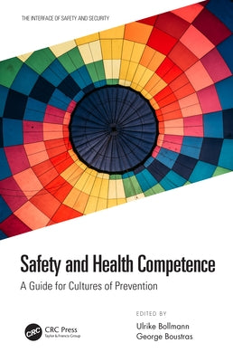 Safety and Health Competence: A Guide for Cultures of Prevention by Bollmann, Ulrike