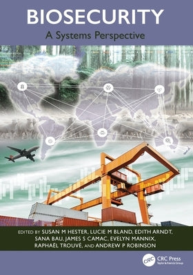 Biosecurity: A Systems Perspective by Hester, Susan M.