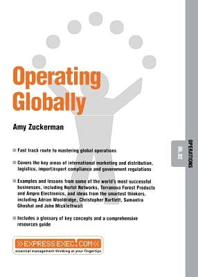 Operating Globally: Operations 06.02 by Zuckerman, Amy