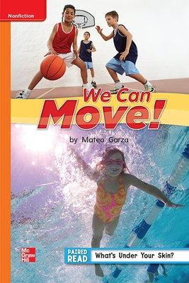 Reading Wonders Leveled Reader We Can Move!: Approaching Unit 1 Week 5 Grade 1 by McGraw Hill