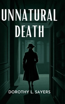 Unnatural Death (Lord Peter Wimsey, #3) by Sayers, Dorothy L.