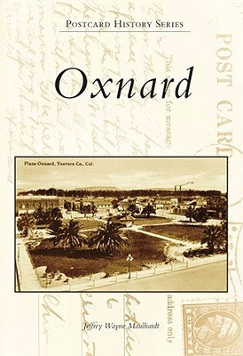Oxnard by Maulhardt, Jeffrey Wayne