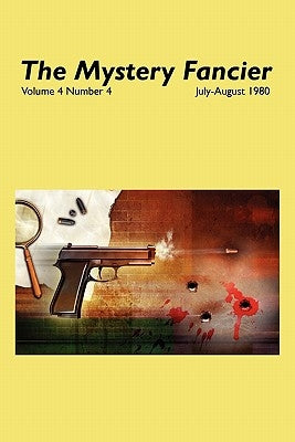 The Mystery Fancier (Vol. 4 No. 4) July/August 1980 by Townsend, Guy M.