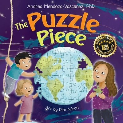 The Puzzle Piece: A Children's Book About Authenticity and Self-Love by Mendoza-Vasconez, Andrea