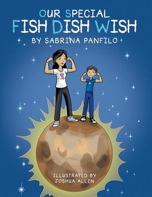 Our Special Fish Dish Wish by Panfilo, Sabrina