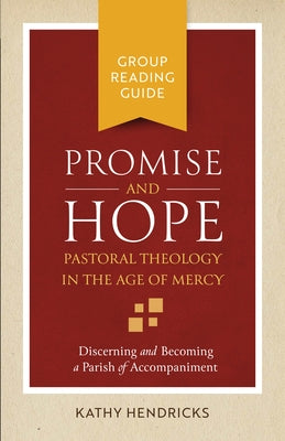 Promise and Hope Group Reading Guide by Hendricks, Kathy