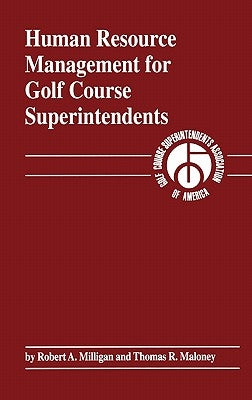 Human Resource Management for Golf Course Superintendents by Milligan, Robert A.