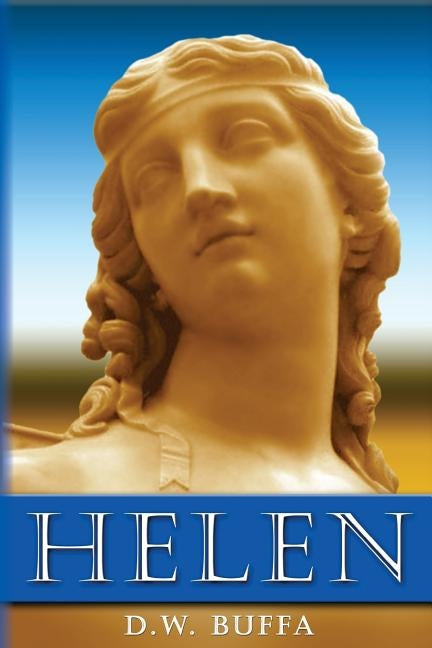 Helen by Buffa, D. W.
