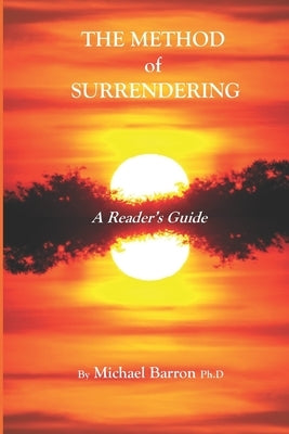 The Method of Surrendering: A Reader's Guide by Johnson, Michael K.