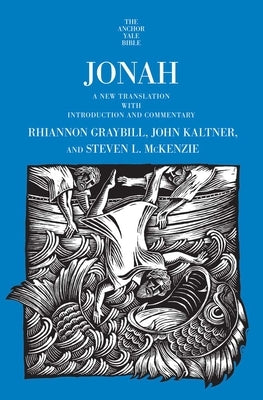 Jonah: A New Translation with Introduction and Commentary by Graybill, Rhiannon
