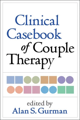 Clinical Casebook of Couple Therapy by Gurman, Alan S.