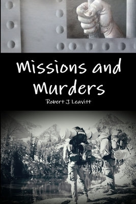 Missions and Murders by Leavitt, Robert J.