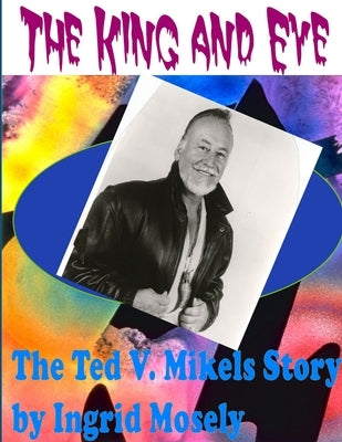 The King and Eye by Mosely, Ingrid
