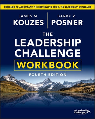 The Leadership Challenge Workbook by Kouzes, James M.