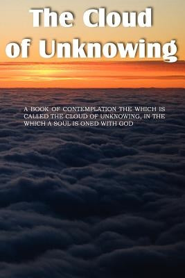 The Cloud of Unknowing by Underhill, Evelyn