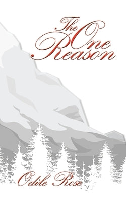 The One Reason by Rose, Odile