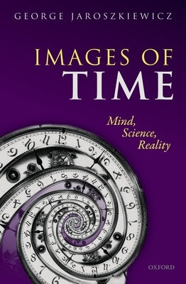 Images of Time by Jaroszkiewicz, George
