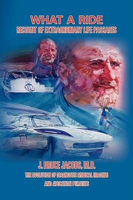 What a Ride by Jacobs, J. Bruce