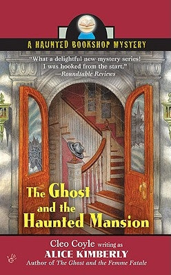 The Ghost and the Haunted Mansion by Kimberly, Alice