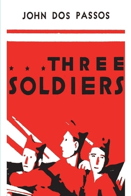 Three Soldiers by Dos Passos, John