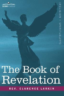 The Book of Revelation by Larkin, Clarence