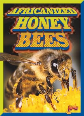 Africanized Honeybees by Pearson, Scott