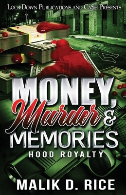 Money, Murder and Memories by Rice, Malik D.