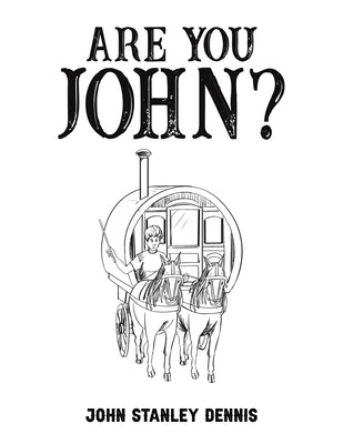 Are You John? by Dennis, John Stanley