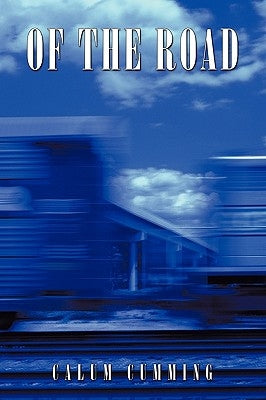 Of the Road by Cumming, Calum