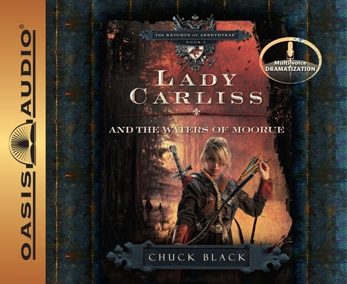 Lady Carliss and the Waters of Moorue: Volume 4 by Black, Chuck