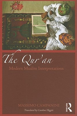 The Qur'an: Modern Muslim Interpretations by Campanini, Massimo