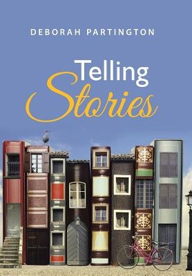 Telling Stories by Partington, Deborah