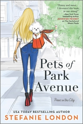 Pets of Park Avenue by London, Stefanie