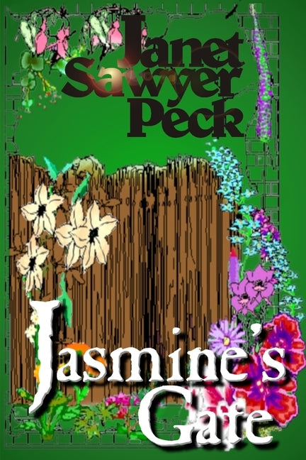 Jasmines Gate by Peck, Janet Sawyer