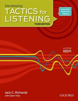 Developing Tactics for Listening by Richards, Jack