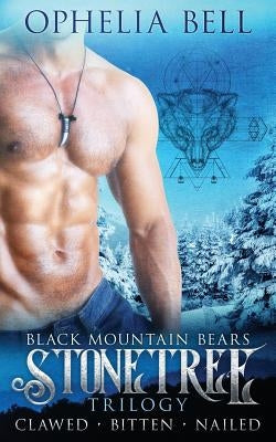Stonetree Trilogy: Black Mountain Bears by Bell, Ophelia