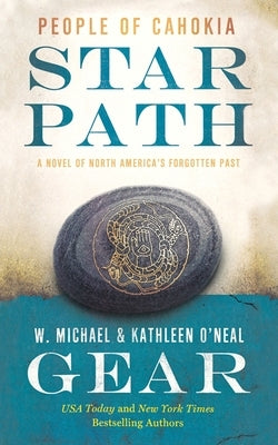 Star Path: People of Cahokia by Gear, W. Michael