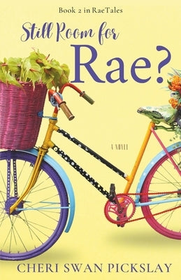 Still Room For Rae? by Pickslay, Cheri Swan