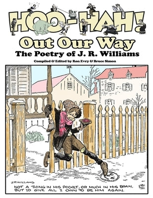 Hoo-Hah! Out Our Way - The Poetry of J. R. Williams by Simon, Bruce