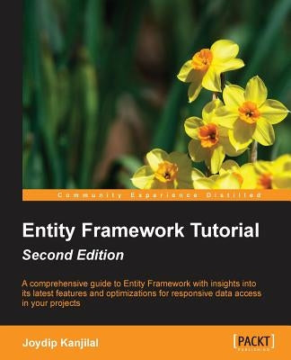 Entity Framework Tutorial Second Edition by Kanjilal, Joydip